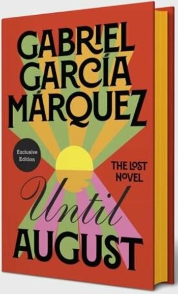 Until August - Gabriel García Márquez