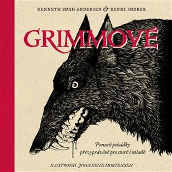 Grimmové - Kenneth Bogh Andersen, Benni Bodker - audiokniha