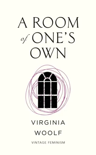 A Room of Oneâ€™s Own (Vintage Feminism Short Edition) - Virginia Woolfová