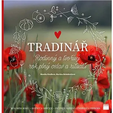Tradinář: Rodinný a tvořivý rok plný oslav a rituálů (978-80-88244-06-6)