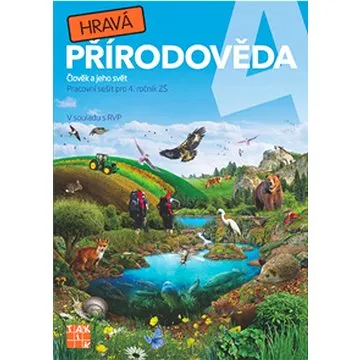 Hravá přírodověda 4 Člověk a jeho svět: Pracovní sešit pro 4. ročník ZŠ (978-80-7563-079-7)