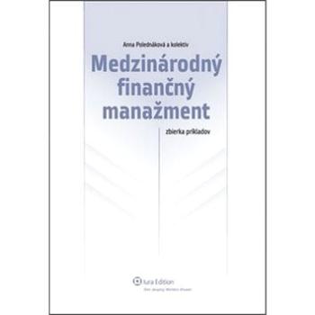 Medzinárodný finančný manažment: Zbierka príkladov (978-80-8078-420-1)