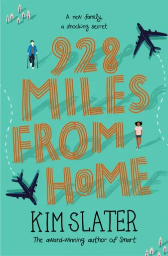 928 Miles from Home - Kim Slater