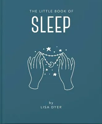 The Little Book of Sleep - Lisa Dyer