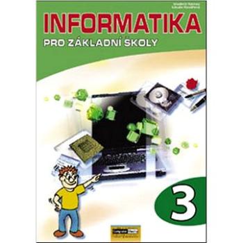 Informatika pro základní školy 3 (978-80-7402-017-9)