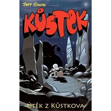 Kůstek Útěk z Kůstkova I.část: 1/I (978-80-7449-348-5)