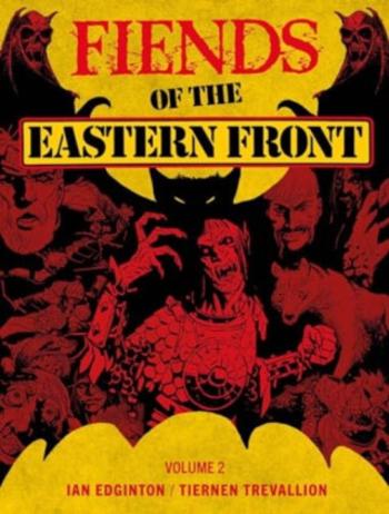 Fiends of the Eastern Front Omnibus Volume 2 - Ian Edginton