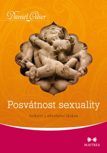 Posvátnost sexuality - Daniel Odier - e-kniha