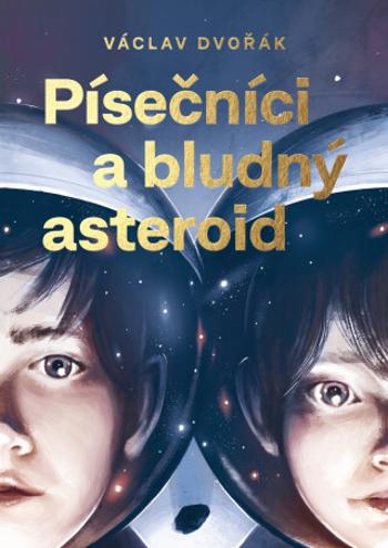 Písečníci a bludný asteroid (2. vydání) (Defekt) - Václav Dvořák