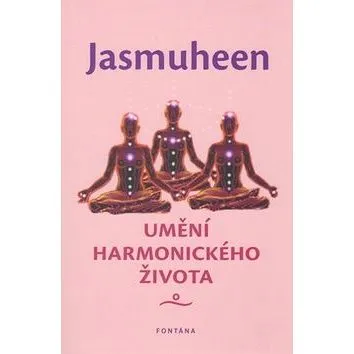 Umění harmonického života (978-80-7336-716-9)