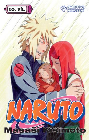 Naruto 53 Narutovo narození - Masaši Kišimoto