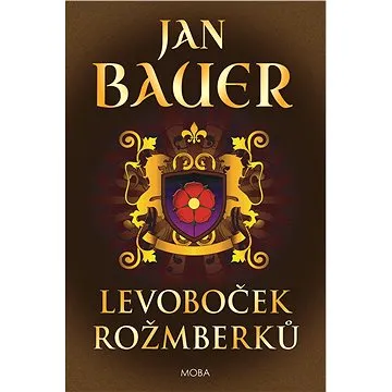 Levoboček Rožmberků (978-80-243-9734-4)