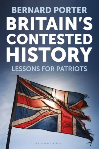 Britain's Contested History - Professor Bernard  Porter