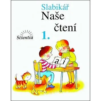 Slabikář Naše čtení 1 (978-80-7397-016-1)