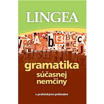 Gramatika súčasnej nemčiny: s praktickými príkladmi (978-80-8145-305-2)