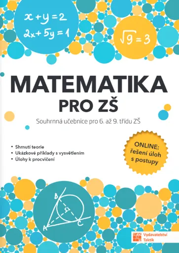 Matematika pro ZŠ – souhrnná učebnice pro 6. až 9. třídu ZŠ