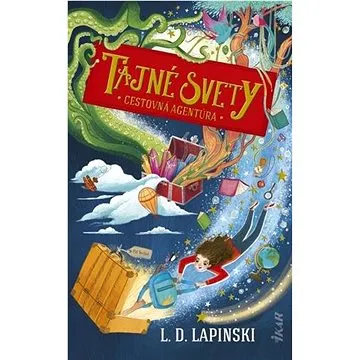 Cestovná agentúra Tajné svety (978-80-551-7692-5)