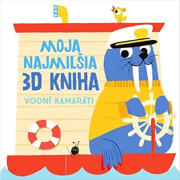 Moja najmilšia 3D kniha Vodní kamaráti (9789464221626)
