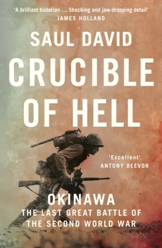 Crucible of Hell - Saul David