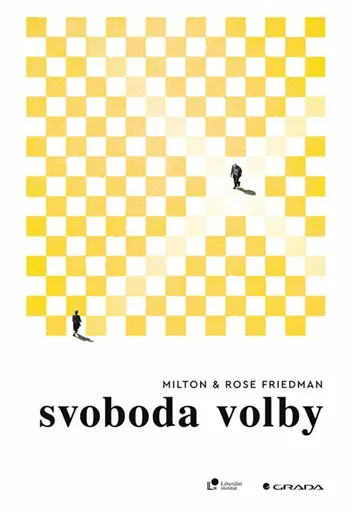 Svoboda volby - Milton Friedman