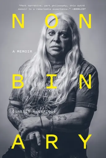 Nonbinary - Genesis P-Orridge