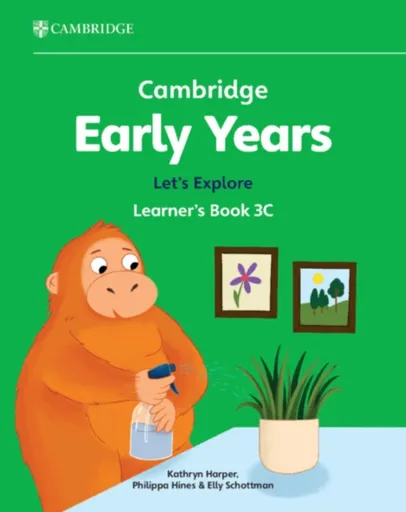 Cambridge Early Years Let's Explore Learner's Book 3C - Kathryn Harper, Elly Schottman, Philippa Hines