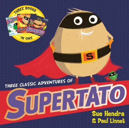 Three Classic Adventures of Supertato - Sue Hendra, Paul Linnet