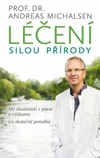 Léčení silou přírody - Michalsen Andreas