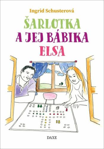 Šarlotka a jej bábika Elsa - Ingrid Schusterová