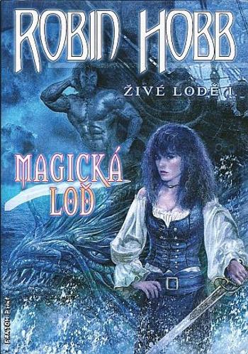 Magická loď - Robin Hobb