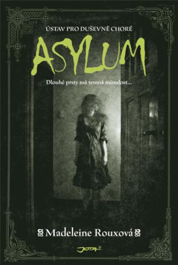 Asylum (Defekt) - Madeleine Rouxová