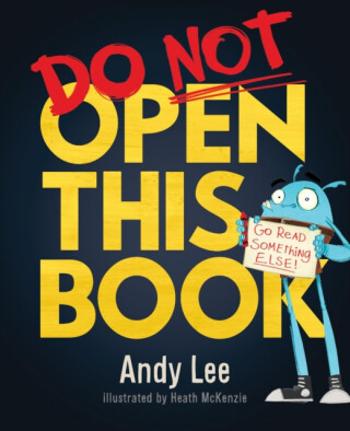 Do Not Open This Book - Andy Lee