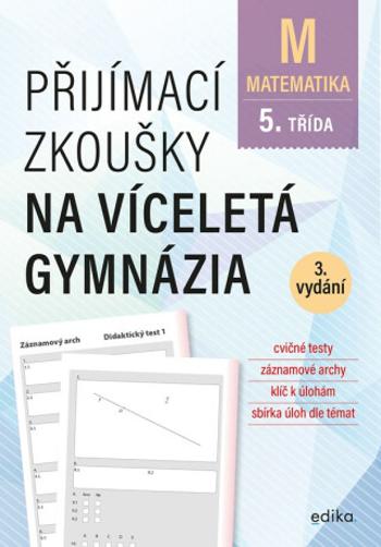 Přijímací zkoušky na víceletá gymnázia – matematika - Stanislav Sedláček