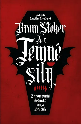 Temné síly: Zapomenutá švédská verze Draculy - Bram Stoker