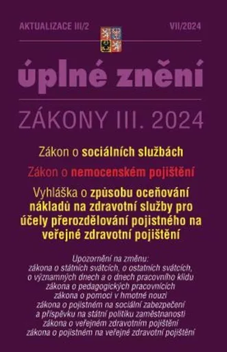 Aktualizace 2024 III/2 O sociálních službách, o nemocenském pojištění