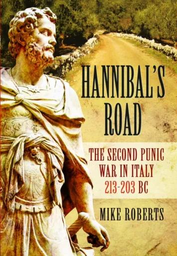 Hannibal's Road - Mike Roberts