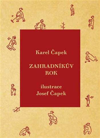 Zahradníkův rok - Karel Čapek, Josef Čapek