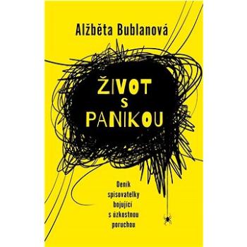 Život s panikou: Deník spisovatelky bojující s úzkostnou poruchou (978-80-249-4576-7)