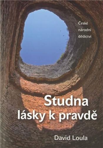 Studna lásky k pravdě - Loula David