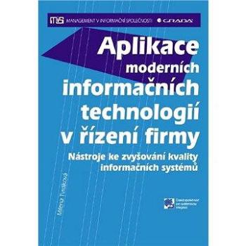 Aplikace moderních informačních technologií v řízení firmy (978-80-247-2728-8)