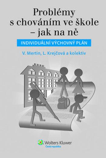 Problémy s chováním ve škole – jak na ně - Václav Mertin