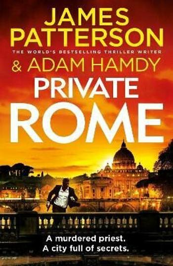 Private Rome - James Patterson, Adam Hamdy