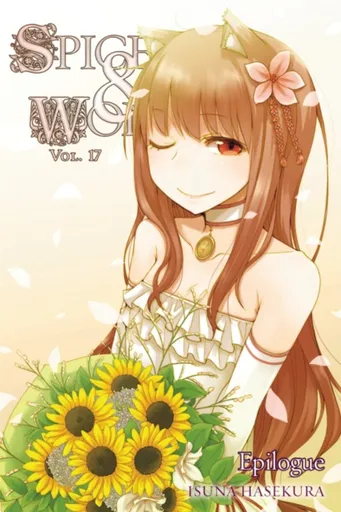 Spice and Wolf, Vol. 17 - Novel - Isuna Hasekura