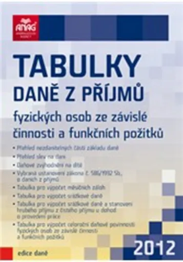 Tabulky daně z příjmů fyzických osob ze závislé činnosti a funkčních požitků 2012