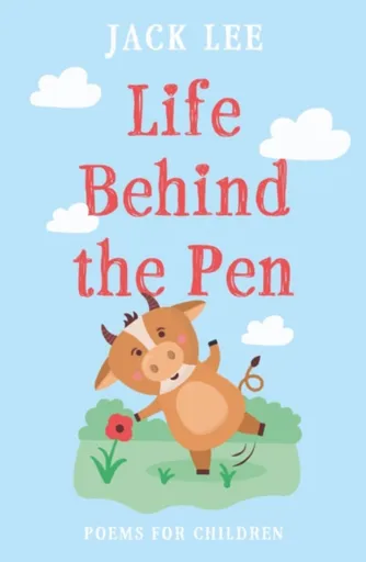 Life Behind the Pen - Jack Lee