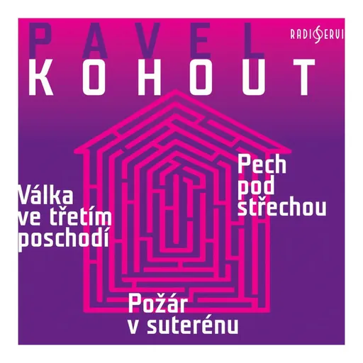 Pavel Kohout (Válka ve třetím poschodí, Pech pod střechou, Požár v suterénu) (2 CD)