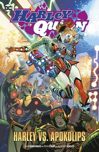 Harley Quinn 1: Harley vs. Apokolips - Sam Humphries, John Timms, Alisson Borges