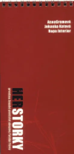 HerStorky - AnnaGrammová, Ropa Interior, Johanka Katová