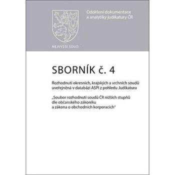 Sborník č. 4 Rozhodnutí okresních, krajských a vrchních soudů uveřejněná v datab (978-80-7552-793-6)