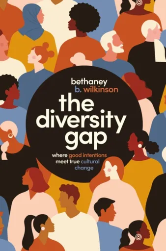 The Diversity Gap - Bethaney Wilkinson